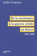 De la résistance à la guerre civile en Grèce